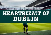 The Heartbeat of Dublin: A Deep Dive into the City’s Thriving Sports Scene The Heartbeat of Dublin: An In-depth Look at the City's Vibrant Sports Culture