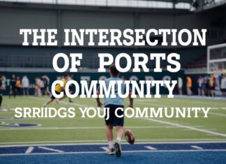 The Intersection of Sports and Community: How Athletics Bring Us Together The Intersection of Sports and Community: How Athletics Bring Us Together